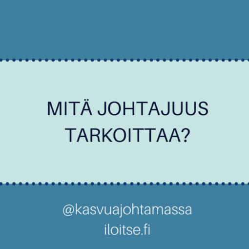 Mitä johtajuus tarkoittaa?
