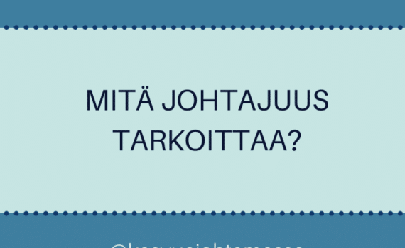 Mitä johtajuus tarkoittaa?